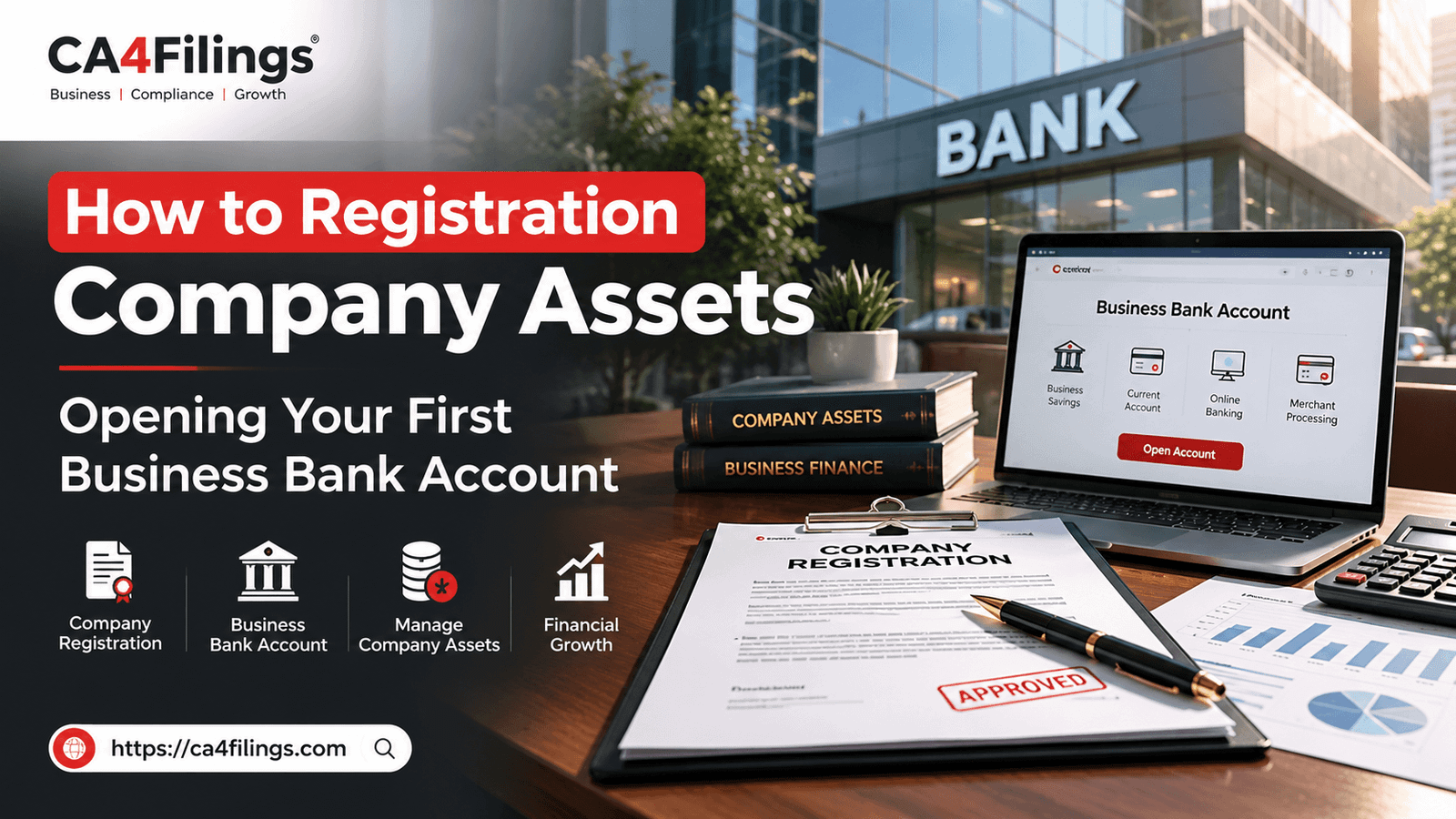 How to Registration Company Assets: Opening Your First Business Bank Account