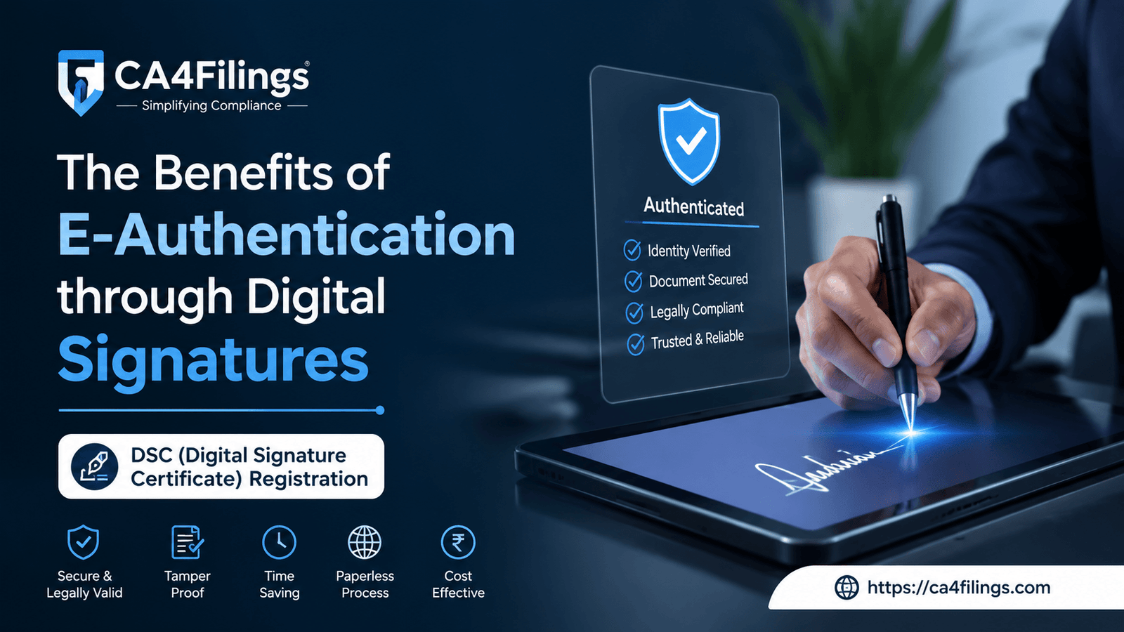 The Benefits of E-Authentication through Digital Signatures