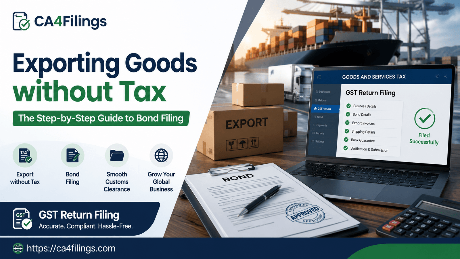 Exporting Goods without Tax: The Step-by-Step Guide to Bond Filing