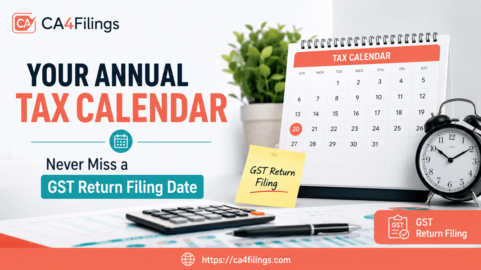 Your Annual Tax Calendar: Never Miss a GST Return Filing Date