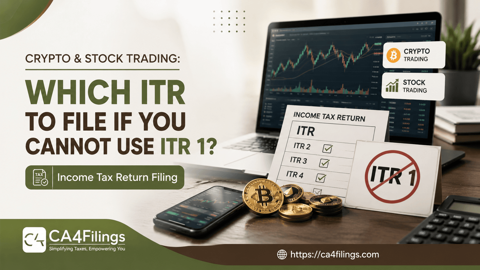 Crypto and Stock Trading: Which ITR to File if You Cannot Use ITR 1?