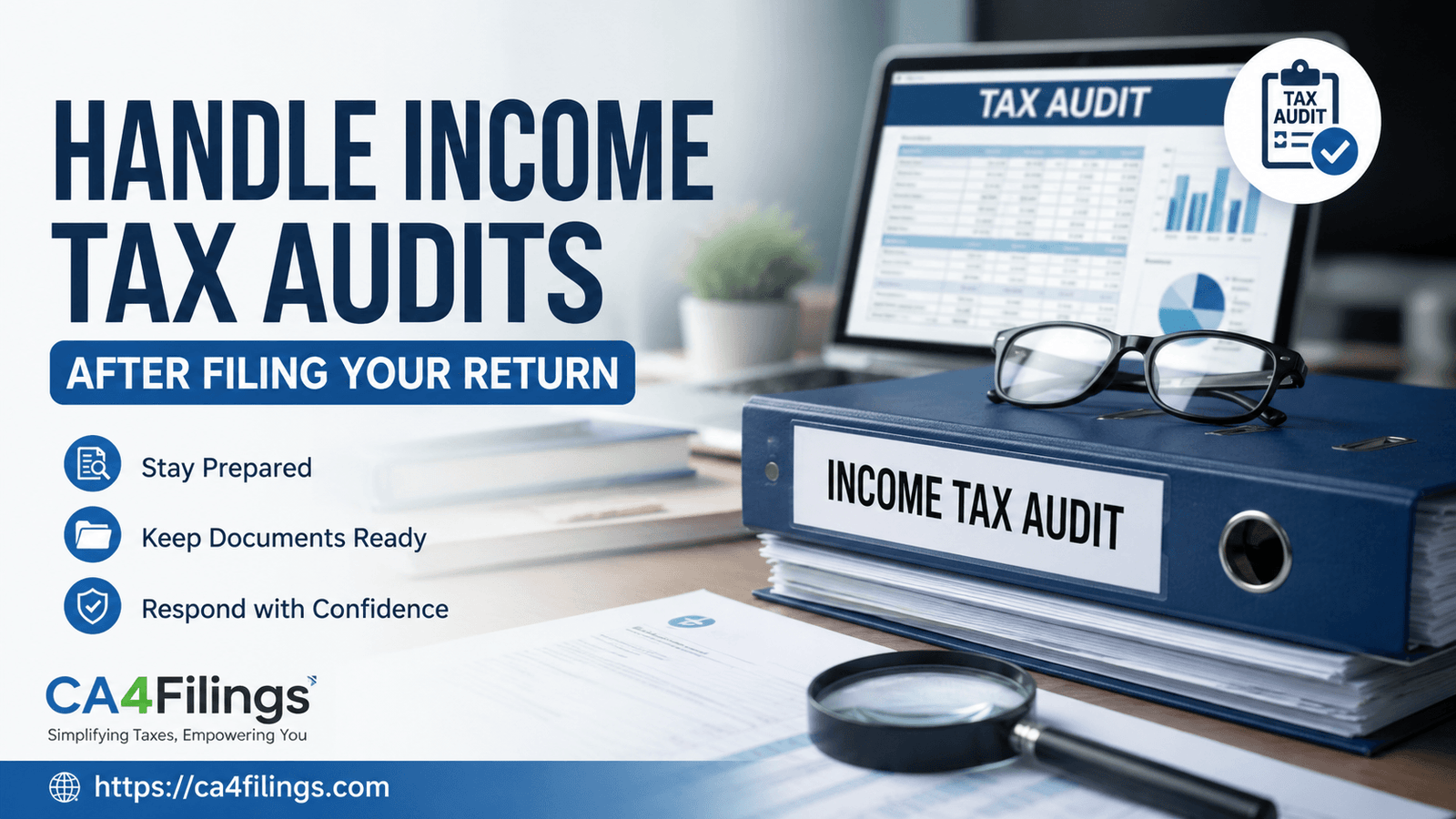 How to Handle Income Tax Audits After Filing Your Return