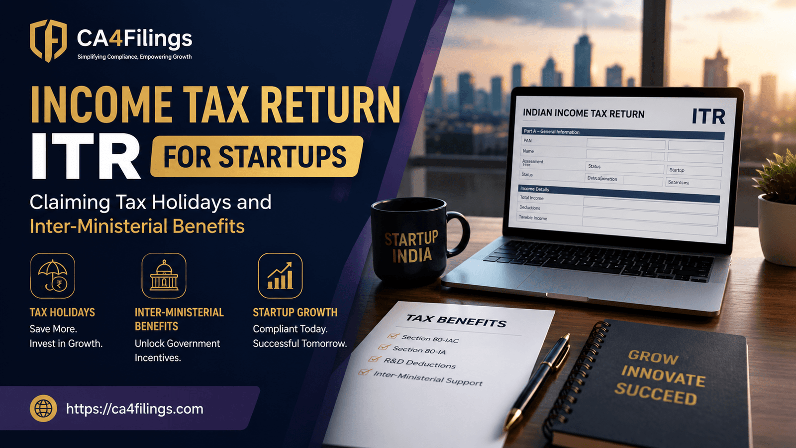 Income Tax Return ITR for Startups: Claiming Tax Holidays and Inter-Ministerial Benefits