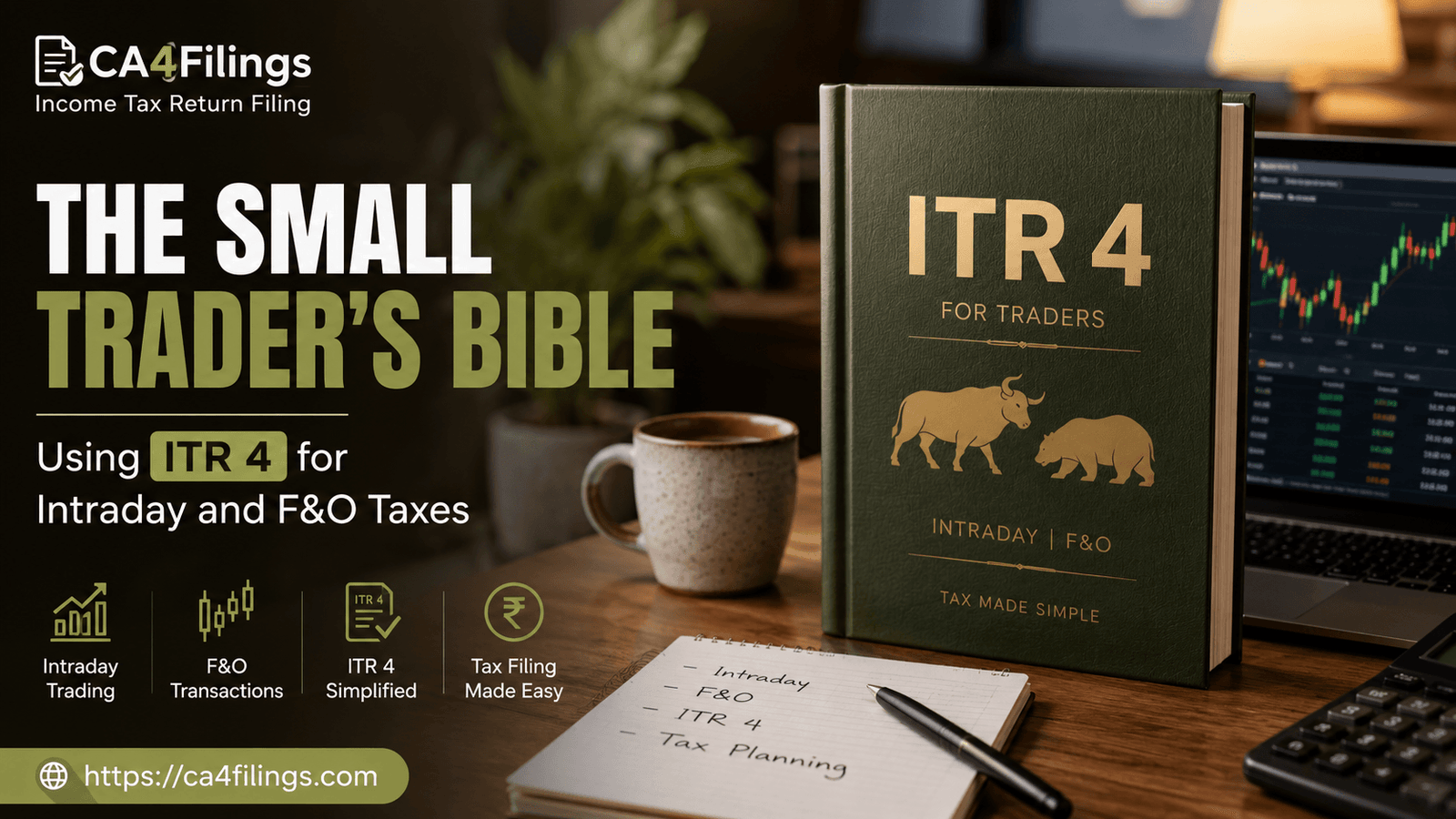 The Small Trader's Bible: Using ITR 4 for Intraday and F&O Taxes