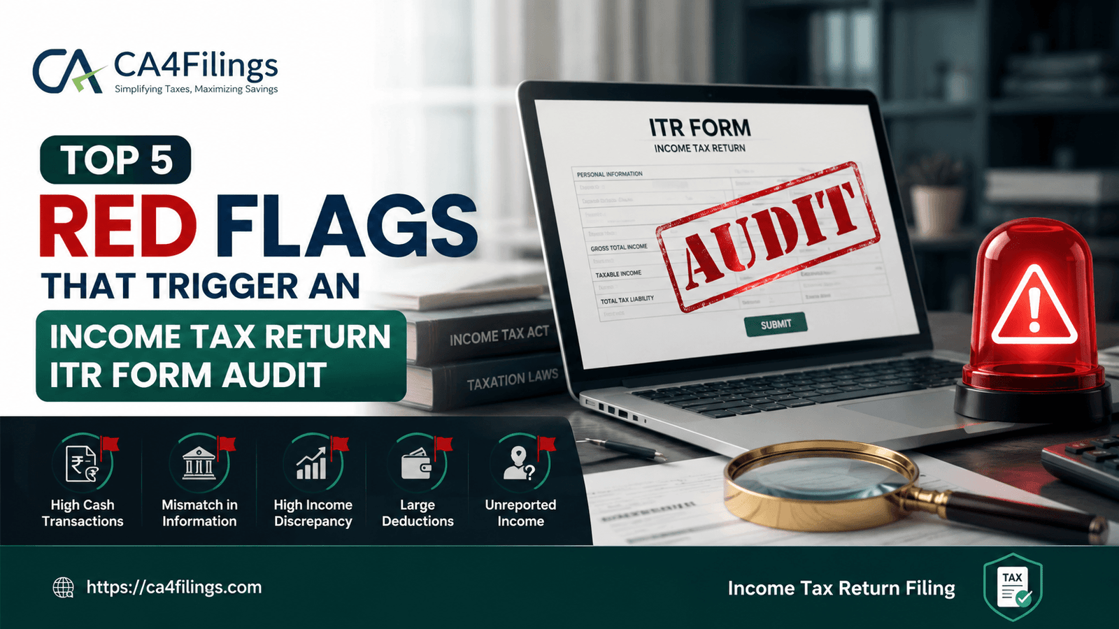 Top 5 Red Flags That Trigger an Income Tax Return ITR Form Audit
