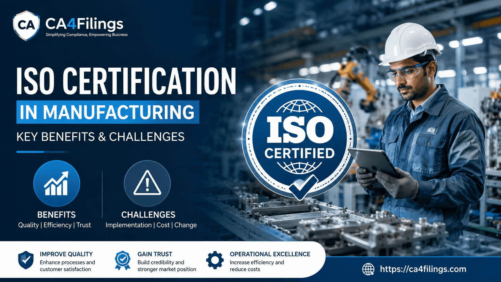 ISO Certification in the Manufacturing Sector: Key Benefits and Challenges