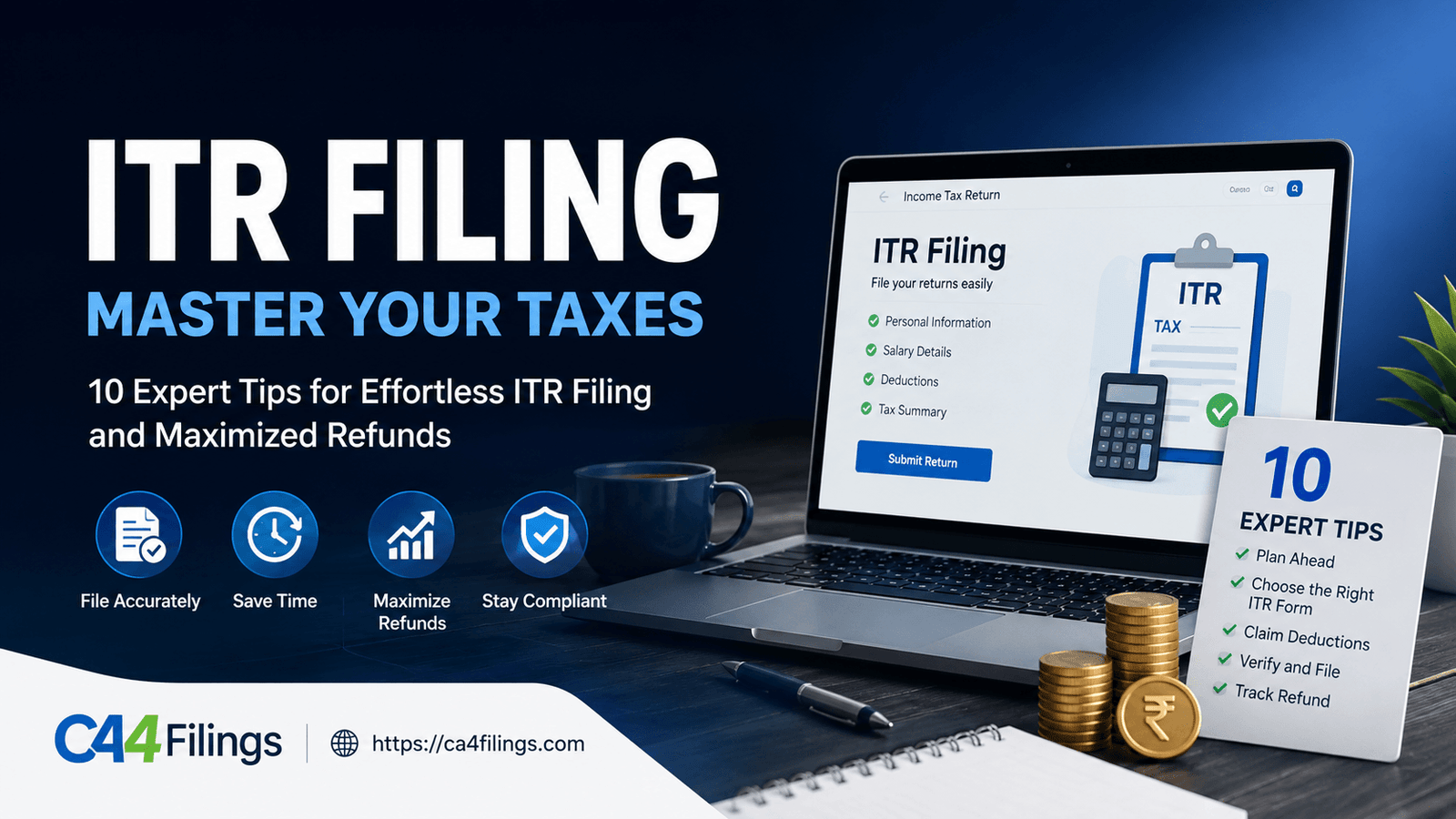 ITR Filing: Master Your Taxes 10 Expert Tips for Effortless ITR Filing and Maximized Refunds