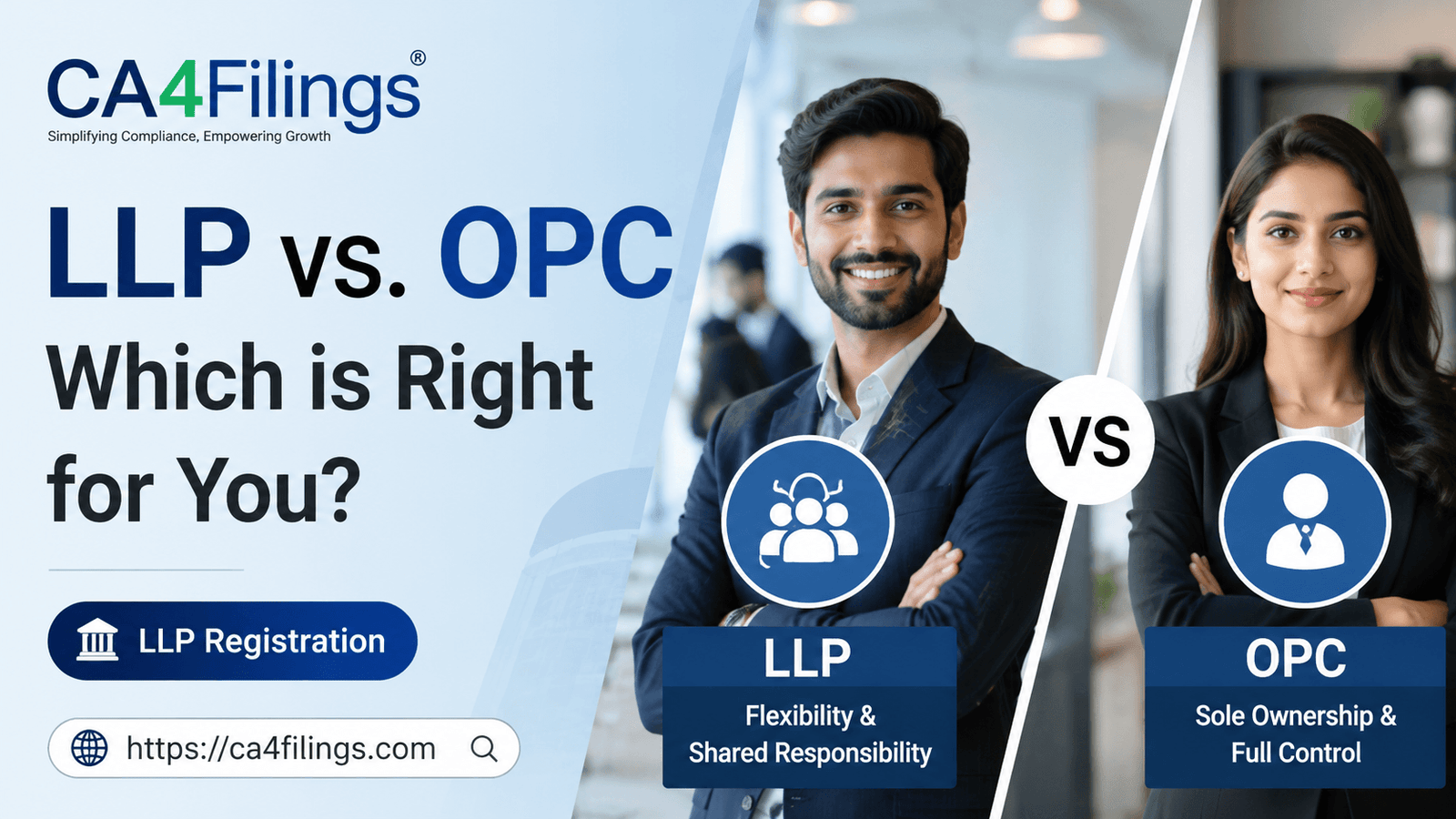 LLP vs. One Person Company (OPC): Which is Right for You?