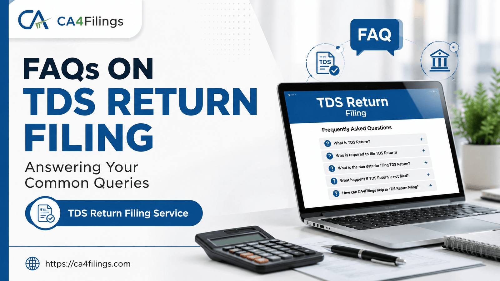 FAQs on TDS Return Filing: Answering Your Common Queries