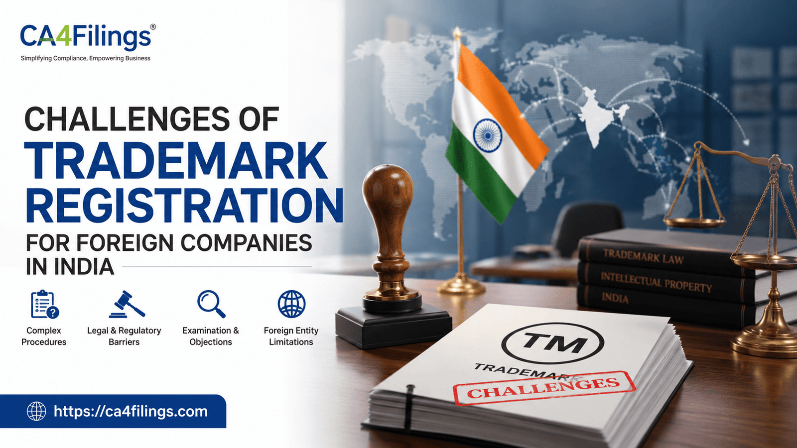 The Challenges of Trademark Registration for Foreign Companies in India